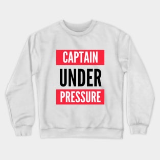 Captain Under Pressure Crewneck Sweatshirt